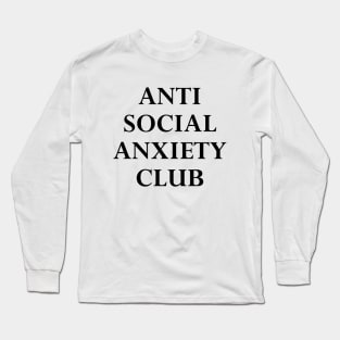 Anti Social Anxiety Club Black Long Sleeve T-Shirt